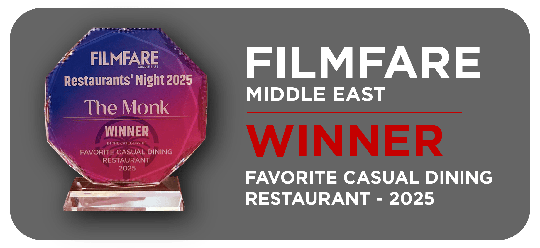 Filmfare Middle East — Winner, Favourite Casual Dining Restaurant 2025